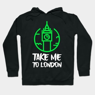 take me to london Hoodie